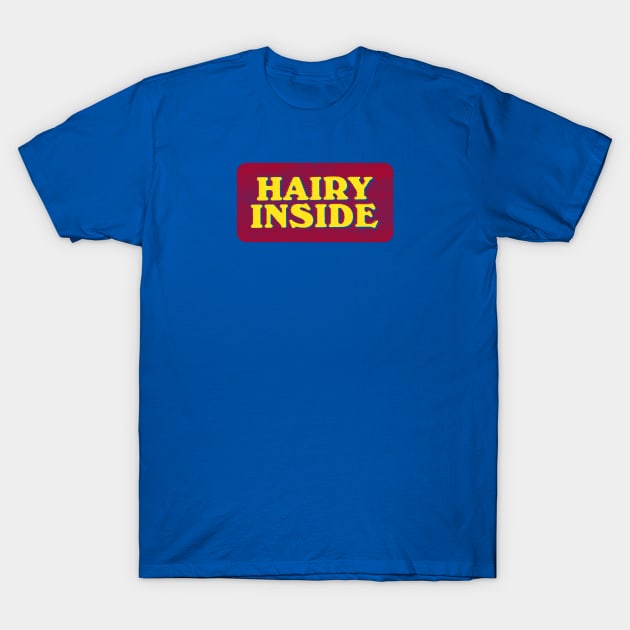 Hairy inside - Bear - T-Shirt | TeePublic